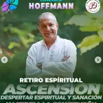 Experiencia Hoffmann - Retiro Espiritual Ascensión - Despertar, Alquimia y Sanación