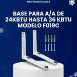 Base para A/A desde 24KBTU hasta 36KBTU modelo F019C