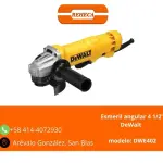 Esmeril DeWalt de 4 1/2”
